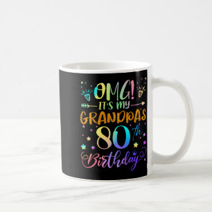 Omg Its My Grandpas 80th Birthday Sweet 80 Years O Coffee Mug