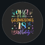 Omg Its My Grandsons 18th Birthday Sweet 18 Years  Classic Round Sticker<br><div class="desc">Omg Its My Grandsons 18th Birthday Sweet 18 Years Old</div>