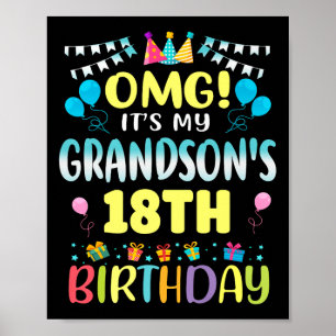 Omg Its My Grandsons 18th Birthday Sweet 18 Years Poster