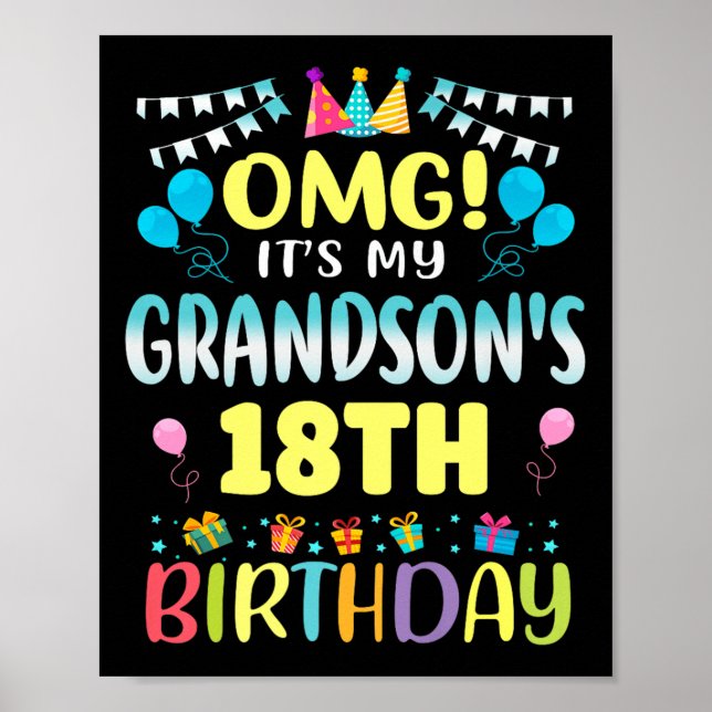 Omg Its My Grandsons 18th Birthday Sweet 18 Years  Poster (Front)
