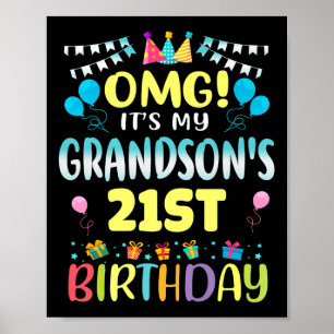 Omg Its My Grandsons 21st Birthday Sweet 21 Years  Poster