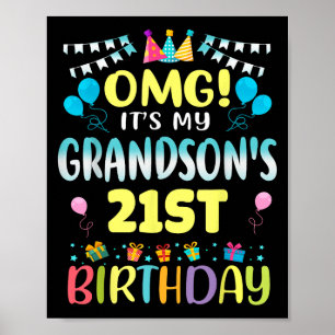 Omg Its My Grandsons 21st Birthday Sweet 21 Years  Poster