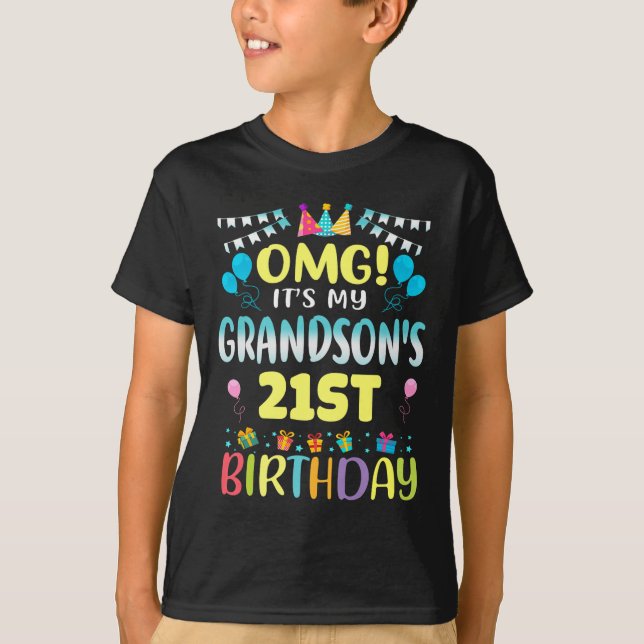 Omg Its My Grandsons 21st Birthday Sweet 21 Years  T-Shirt (Front)