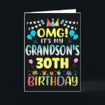 Omg Its My Grandsons 30th Birthday Sweet 30 Years  Card<br><div class="desc">Omg Its My Grandsons 30th Birthday Sweet 30 Years Old</div>