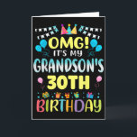 Omg Its My Grandsons 30th Birthday Sweet 30 Years  Card<br><div class="desc">Omg Its My Grandsons 30th Birthday Sweet 30 Years Old</div>