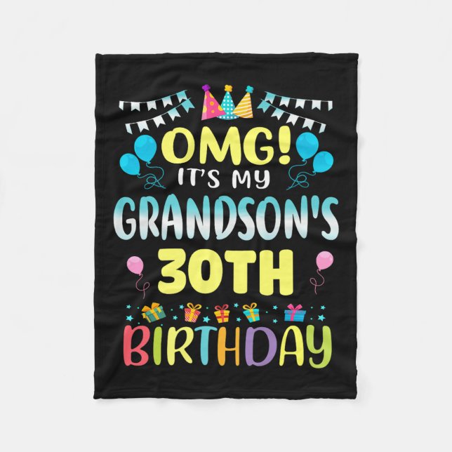 Omg Its My Grandsons 30th Birthday Sweet 30 Years  Fleece Blanket (Front)