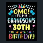 Omg Its My Grandsons 30th Birthday Sweet 30 Years  Poster<br><div class="desc">Omg Its My Grandsons 30th Birthday Sweet 30 Years Old Premium</div>