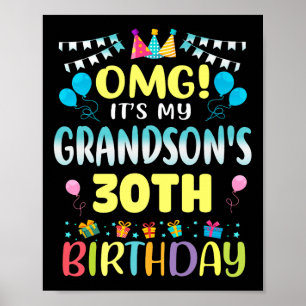 Omg Its My Grandsons 30th Birthday Sweet 30 Years Poster