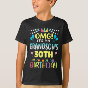 Omg Its My Grandsons 30th Birthday Sweet 30 Years  T-Shirt