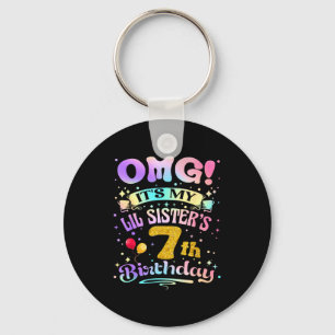 Omg Its My Lil Sisters 7th Birthday Happy 7 Years Keychain