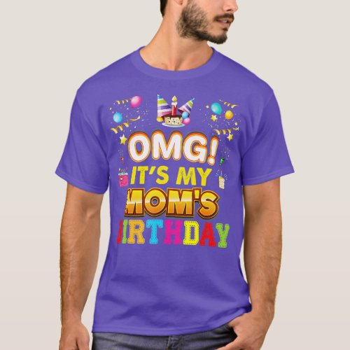 OMG Its My Mom Birthday Happy Gift Vintage Perfec T_Shirt