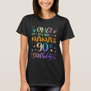 OMG It's My Nana's 90th Birthday Sweet 90 Years Ol T-Shirt