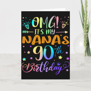 Omg Its My Nanas 90th Birthday Sweet 90 Years Old  Card