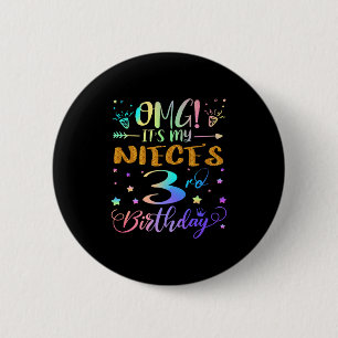 Omg Its My Nieces 3rd Birthday Sweet 3 Years Old P Button