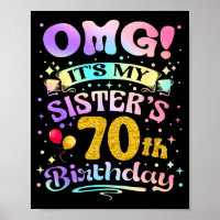 Omg Its My Sisters 70th Birthday Happy 70 Years Ol