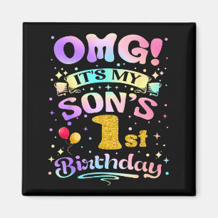 Omg Its My Sons 1st Birthday Happy 1 Years Old  Magnet