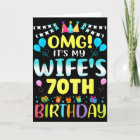 Omg Its My Wifes 70th Birthday Sweet 70 Years Old 