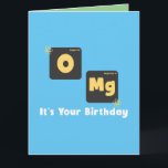 OMG its your birthday  Card<br><div class="desc">perfect card for a scientist,  science teacher,  science student</div>