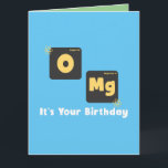 OMG its your birthday  Card<br><div class="desc">perfect card for a scientist,  science teacher,  science student</div>