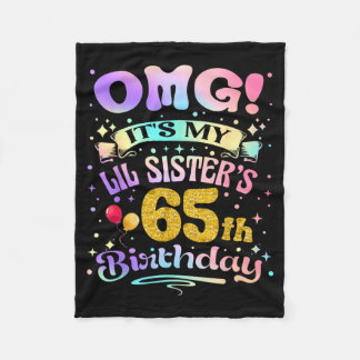 Omg Lil Sisters 65th Birthday Happy 65 Years Old Fleece Blanket