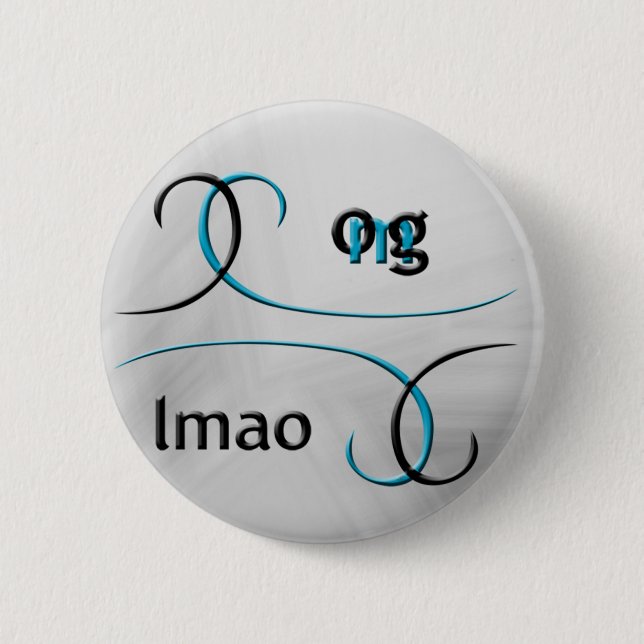 OMG! lmao Pinback Button (Front)