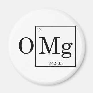 OMG - Magnesium - Mg - periodic table Magnet