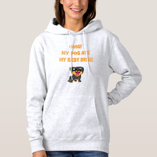 omg! my dog ate my best dish slogan hoodie (Front)