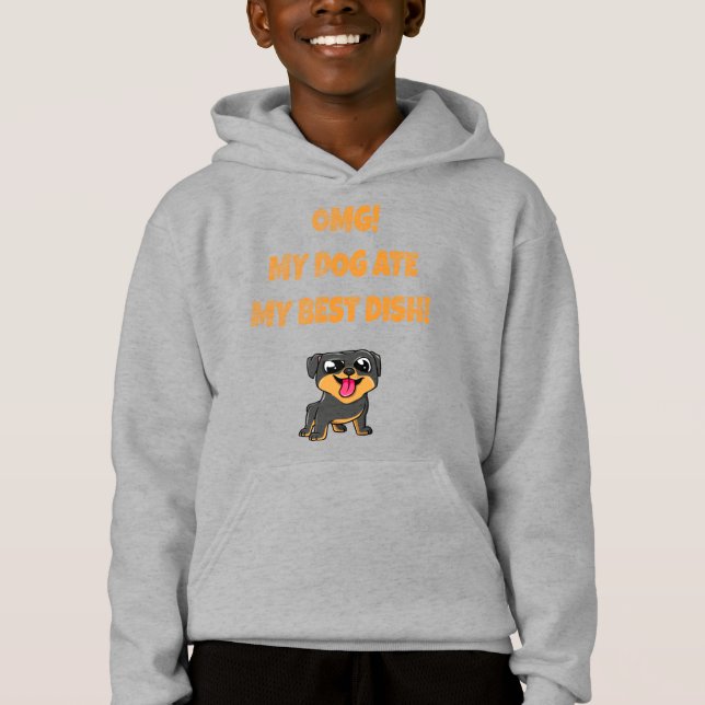 omg! my dog ate my best dish slogan hoodie (Front)
