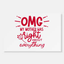 OMG My Mom Was Right About Everything Mother's Day