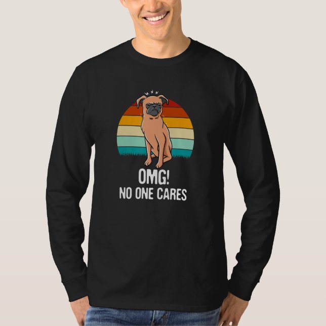 OMG No One Cares Sarcastic Funny Sarcasm Humor Int T-Shirt (Front)