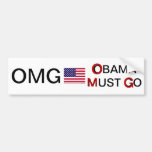 Omg...obama Must Go Bumper Sticker at Zazzle