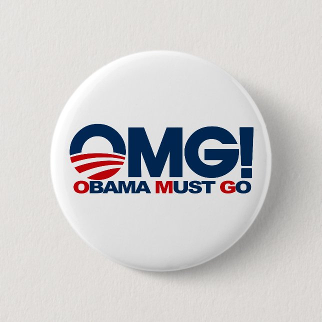 OMG! Obama Must Go Pinback Button (Front)
