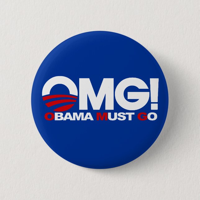 OMG! Obama Must Go Pinback Button (Front)