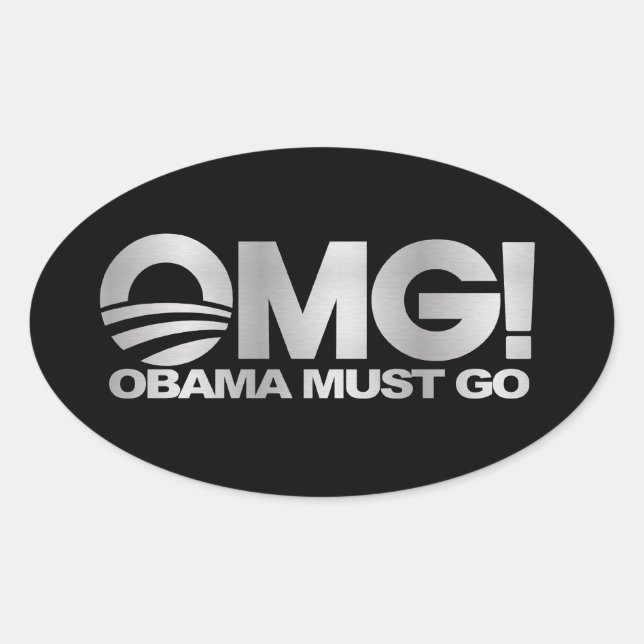 OMG! Obama Must Go (silver) Oval Sticker (Front)