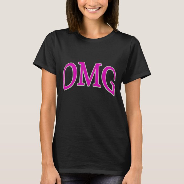 OMG Oh My God Quote Shirt Pink Black (Front)