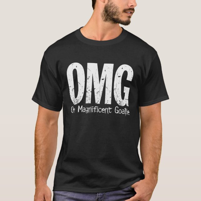OMG: One Magnificent Goalie (Hockey) T-Shirt (Front)