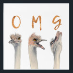 OMG Ostriches Acrylic Print<br><div class="desc">This is a watercolor painting of ostriches with transitioning emotions from calm to a meltdown. There are letters on top of each ostriches that reads “OMG” in faux gold foil.</div>