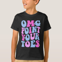 Omg Point Your Toes Funny Dancing Teacher Tap Danc