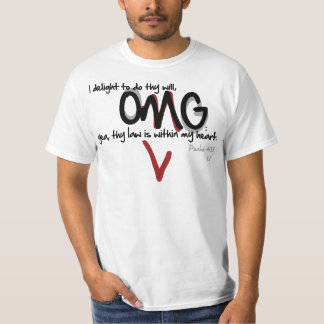 OMG - Psalm 40:8 T-Shirt