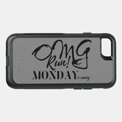 OMG Run Monday is coming funny quote OtterBox Commuter iPhone SE87 Case