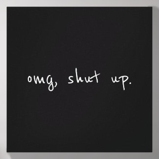 Omg Shut Up - Funny Meme Sarcasm Canvas Photo Tile
