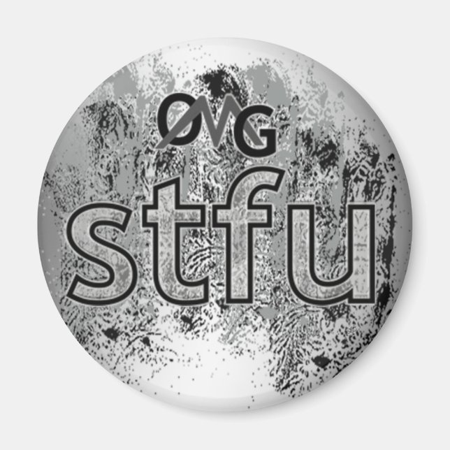 OMG! stfu Magnet (Front)