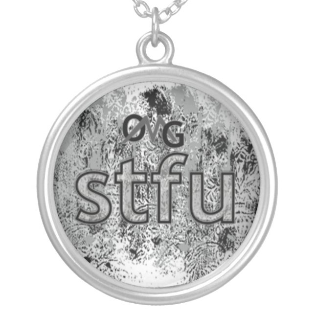 OMG! stfu Silver Plated Necklace (Front)