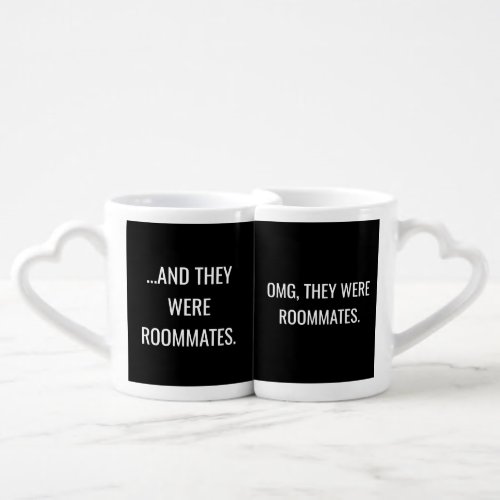 OMG They Were Roommates Black  White Mug Set