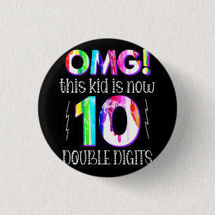 OMG! This Kid Is Now 10 Double Digits Paint Drip Button