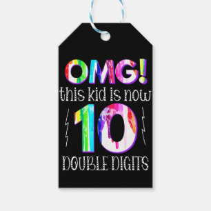 OMG! This Kid Is Now 10 Double Digits Paint Drip Gift Tags