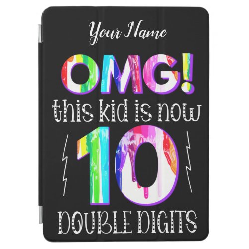 OMG This Kid Is Now 10 Double Digits Paint Drip iPad Air Cover