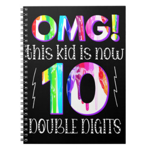OMG! This Kid Is Now 10 Double Digits Paint Drip Notebook