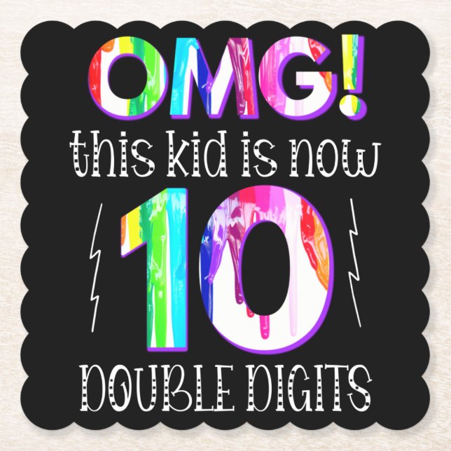 OMG! This Kid Is Now 10 Double Digits Paint Drip Paper Coaster (Front)