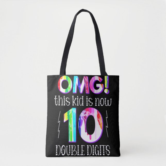 OMG! This Kid Is Now 10 Double Digits Paint Drip Tote Bag (Front)